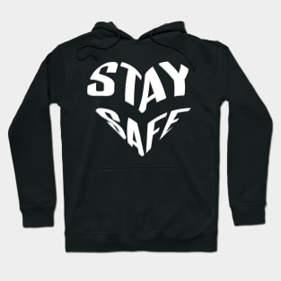 stay safe Hoodie